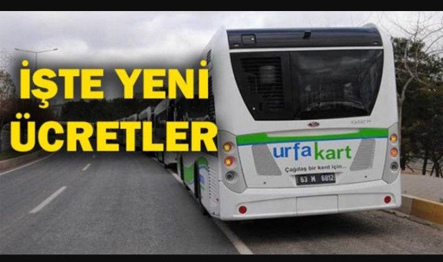 Urfa'nın Toplu Taşıma Araçlarına Zam Geliyor;
