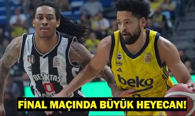 Beşiktaş-Fenerbahçe Final Maçı Şanlıurfa'da Biletler Satışta